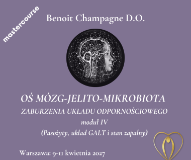 OŚ MÓZG-JELITO-MIKROBIOTA: ZABURZENIA UKŁADU ODPORNOŚCIOWEGO  (Pasożyty, układ GALT i stan zapalny) 9-11.04.2027